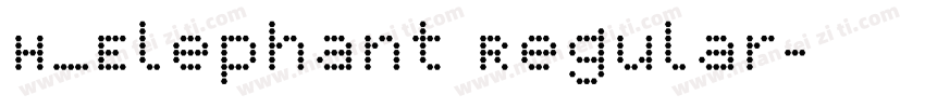 H_Elephant Regular字体转换